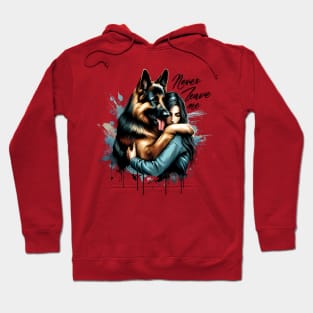 Woman Hugging German shepherd With Never Leave Me Hoodie